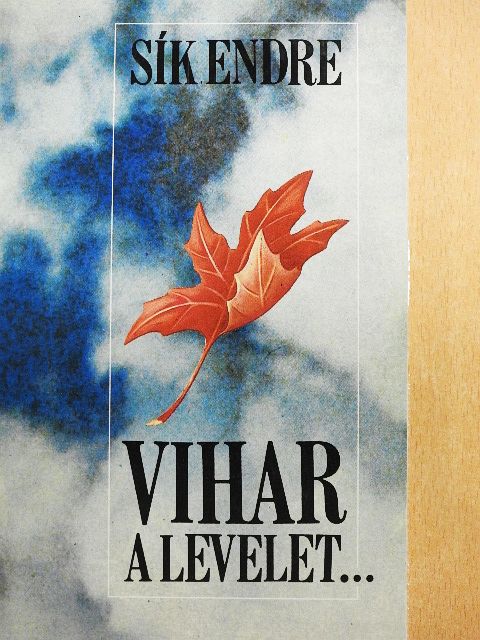 Sík Endre - Vihar a levelet... [antikvár]