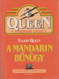 ELLERY QUEEN - A Mandarin bűnügy [antikvár]