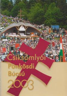 Gulyás László - Pünkösdi Búcsú Csíksomlyó 2003 [antikvár]