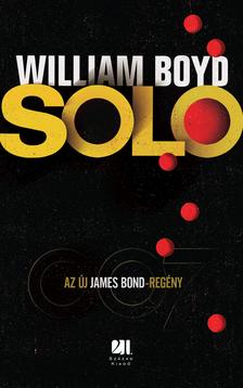 WILLIAM BOYD - Solo - A 007-es a terror ellen