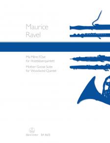 RAVEL... - MA MERE L`OYE FÜR HOLZBLAESERQUINTETT (JOACHIM LINCKELMANN)