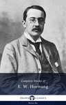 Hornung Ernest William - Delphi Complete Works of E. W. Hornung (Illustrated) [eKönyv: epub, mobi]