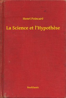 Poincaré Henri - La Science et l'Hypothese [eKönyv: epub, mobi]