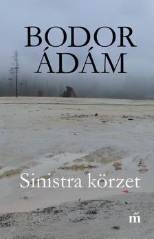 Bodor Ádám - Sinistra körzet