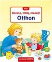 Sandra Grimm - Mini Keress, találj, mesélj! Otthon