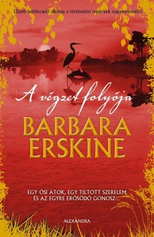 Barbara Erskine - A végzet folyója  [eKönyv: epub, mobi]