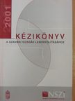 Kézikönyv a szakmai vizsgák lebonyolításához [antikvár]