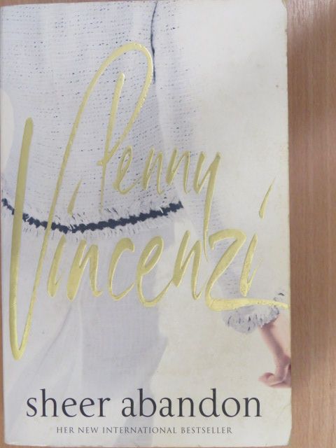Penny Vincenzi - Sheer Abandon [antikvár]