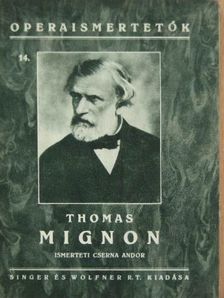 Ambroise Thomas - Thomas: Mignon [antikvár]