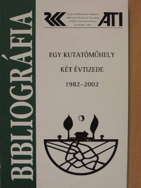 Egy kutatóműhely két évtizede 1982-2002 [antikvár]