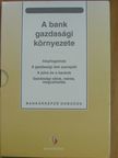 Dr. Király Júlia - A bank gazdasági környezete I-IV./Tesztfüzet/Munkafüzet [antikvár]