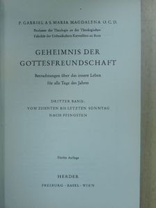 P. Gabriel A S. Maria Magdalena - Geheimnis der Gottesfreundschaft III. [antikvár]