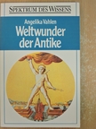 Angelika Vahlen - Weltwunder der Antike [antikvár]