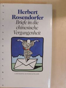Herbert Rosendorfer - Briefe in die chinesische Vergangenheit [antikvár]