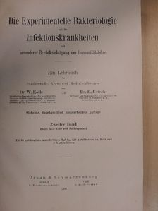 Dr. H. Hetsch - Die Experimentelle Bakteriologie und die Infektionskrankheiten mit besonderer Berücksichtigung der Immunitätslehre II. [antikvár]