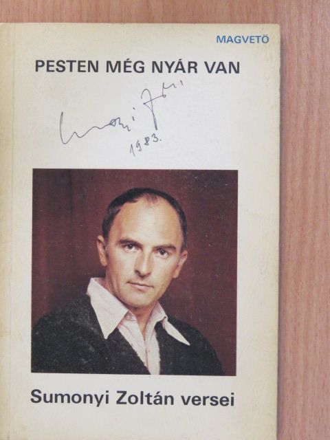 Sumonyi Zoltán - Pesten még nyár van (aláírt példány) [antikvár]