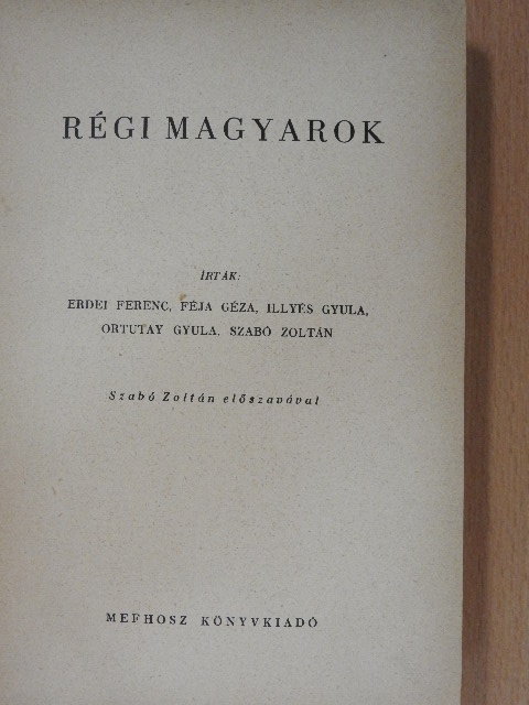Erdei Ferenc - Régi magyarok [antikvár]