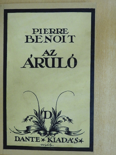 Pierre Benoit - Az áruló [antikvár]