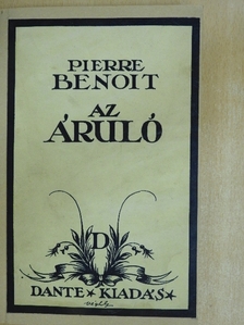Pierre Benoit - Az áruló [antikvár]