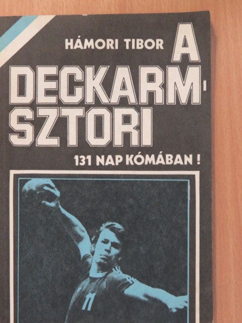 Hámori Tibor - A Deckarm-sztori (dedikált példány) [antikvár]