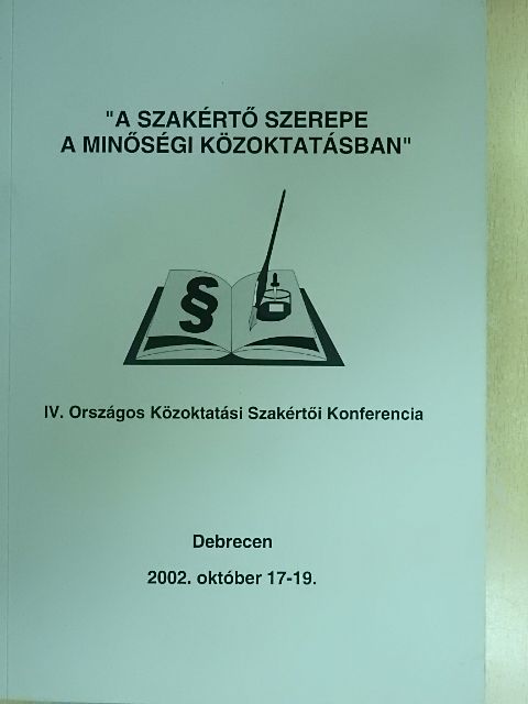 "A szakértő szerepe a minőségi közoktatásban" [antikvár]