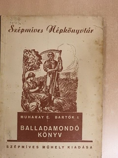 Bartók J. - Balladamondó könyv [antikvár]