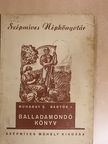 Bartók J. - Balladamondó könyv [antikvár]