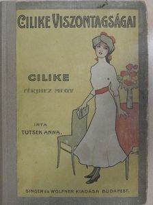 Tutsek Anna - Cilike férjhez megy [antikvár]