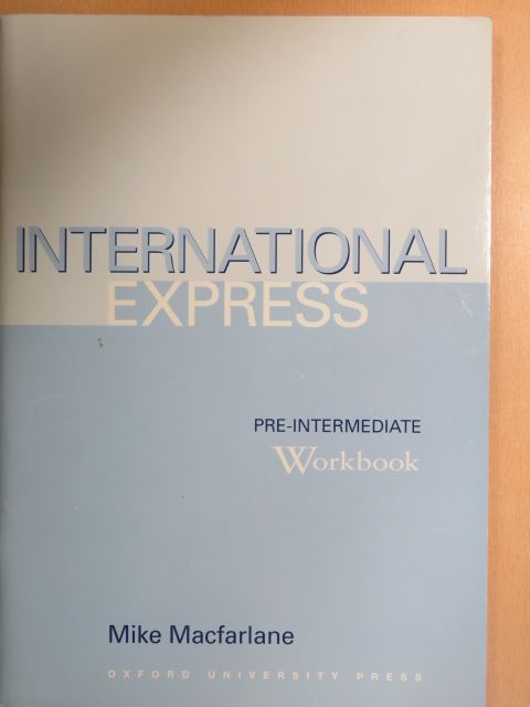 Mike Macfarlane - International Express - Pre-Intermediate - Workbook [antikvár]