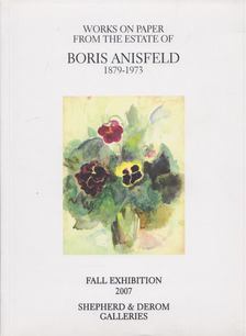 Elisabeth Kasley (ed.), Leanne M. Zalewski (ed.) - Works on Paper from the Estate of Boris Anisfeld 1879-1973 [antikvár]