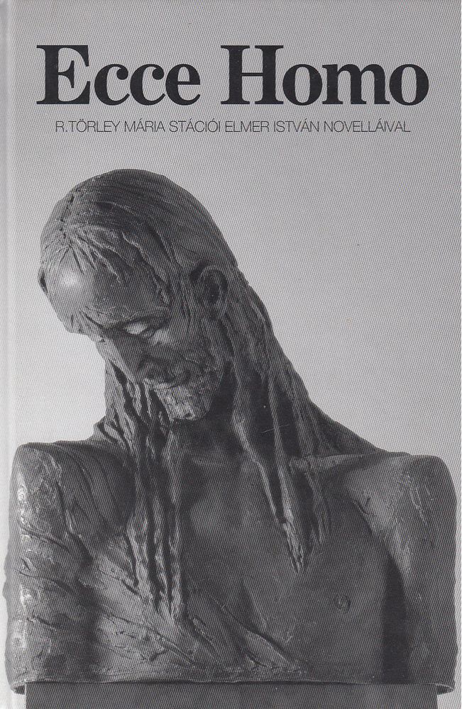 ELMER ISTVÁN - Ecce Homo [antikvár]