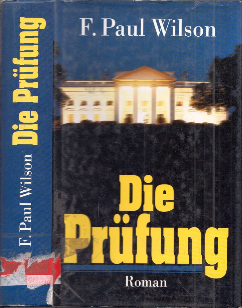 F. Paul Wilson - Die Prüfung [antikvár]