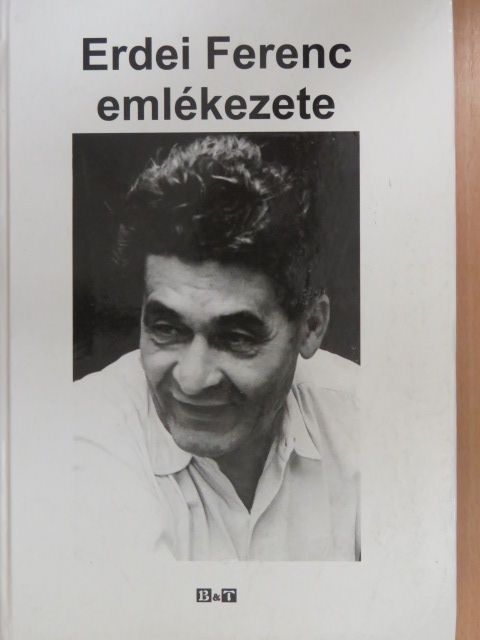Bertók Lóránd - Erdei Ferenc emlékezete (dedikált példány) [antikvár]