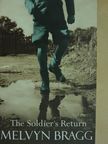 Melvyn Bragg - The Soldier's Return [antikvár]