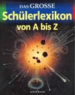 Das grosse Schülerlexikon von A bis Z [antikvár]