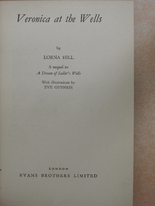 Lorna Hill - Veronica at the Wells [antikvár]