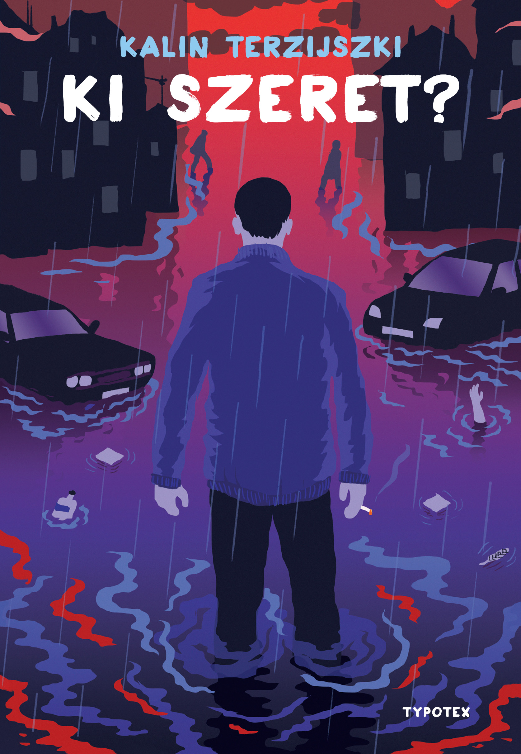 Kalin Terzijszki - Ki szeret? [eKönyv: epub, mobi]