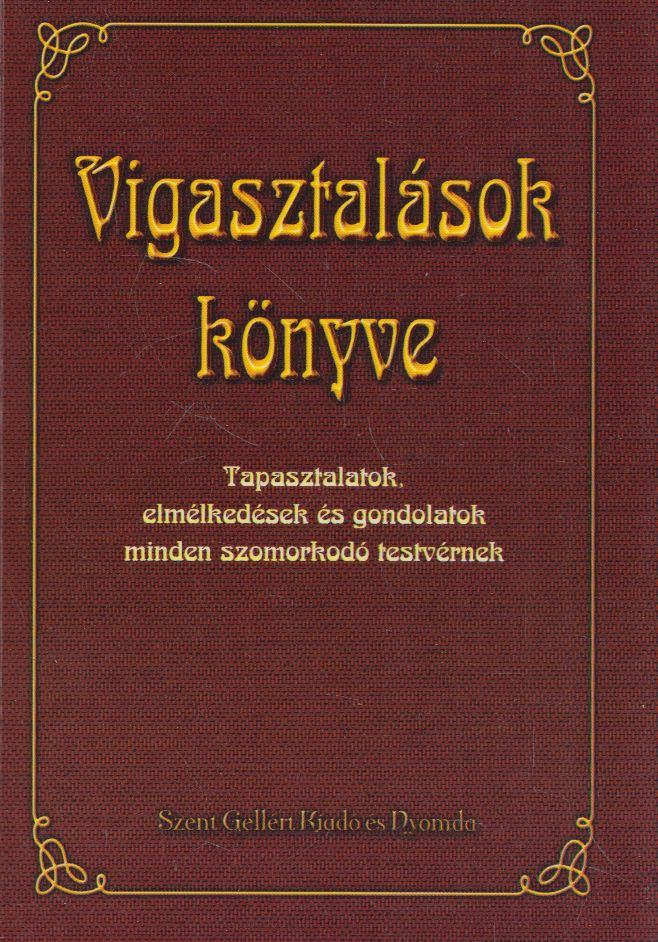 Juhász Tiborné - Vigasztalások könyve [antikvár]