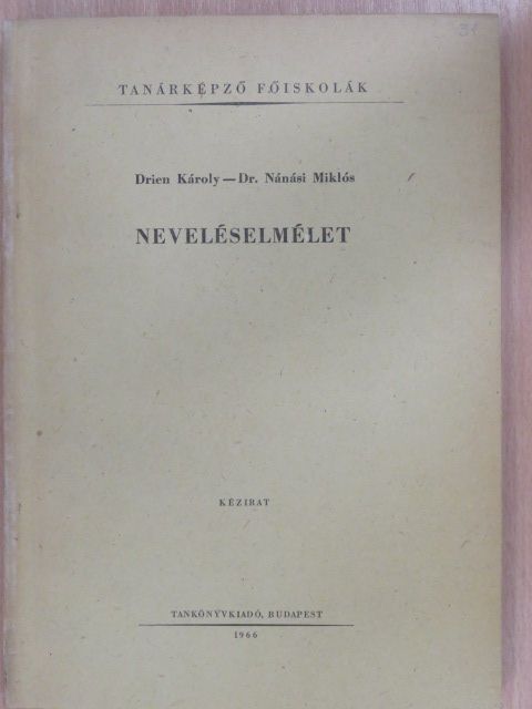 Dr. Nánási Miklós - Neveléselmélet [antikvár]