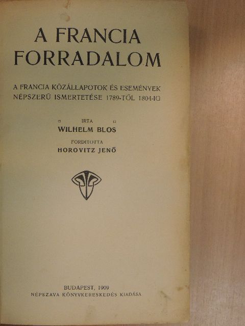 Wilhelm Blos - A francia forradalom [antikvár]