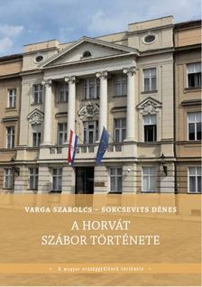 Varga Szabolcs - A horvát szábor története