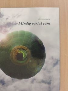 Lövei Sándor - Mindig vártál rám [antikvár]