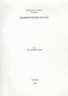 Dr. Taralik Krisztina - Marketingkutatás [antikvár]