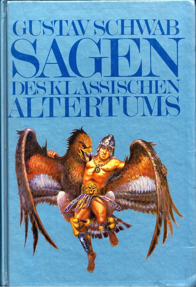 Gustav Schwab - Sagen des klassischen Altertums [antikvár]