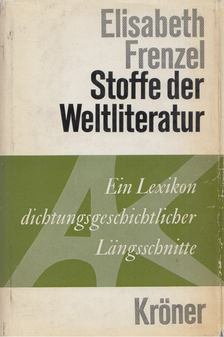 Frenzel, Elisabeth - Stoffe der Weltliteratur [antikvár]