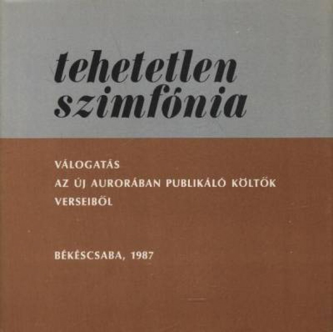 Tóth Lajos - Tehetetlen szimfónia [antikvár]