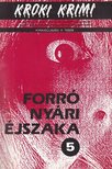 Newman, Joel, George Baxt, Brendan Dubois, Edward D. Hoch - Forró nyári éjszaka [antikvár]