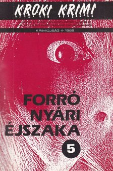 Newman, Joel, George Baxt, Brendan Dubois, Edward D. Hoch - Forró nyári éjszaka [antikvár]