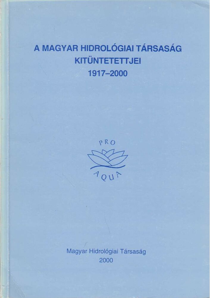 Marczell Ferenc - A Magyar Hidrológiai Társaság kitüntetettjei 1917-2000 [antikvár]