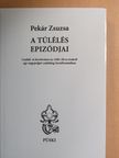 Pekár Zsuzsa - A túlélés epizódjai [antikvár]